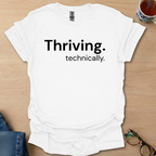 Thriving technically.