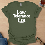 Low Tolerance Era