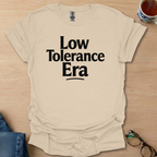 Low Tolerance Era