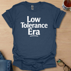 Low Tolerance Era