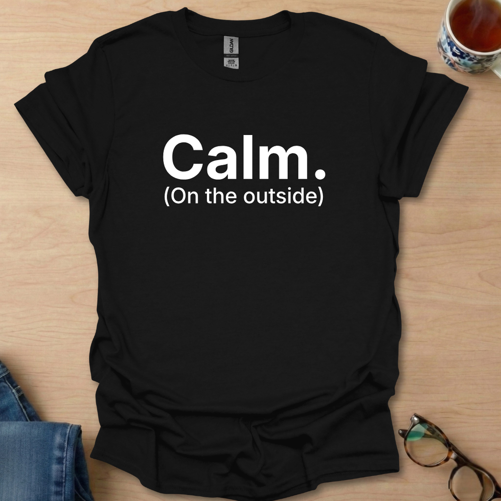 Calm.  On the outside.