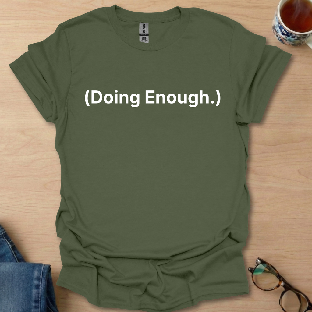 Doing Enough.