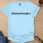 Doing Enough.