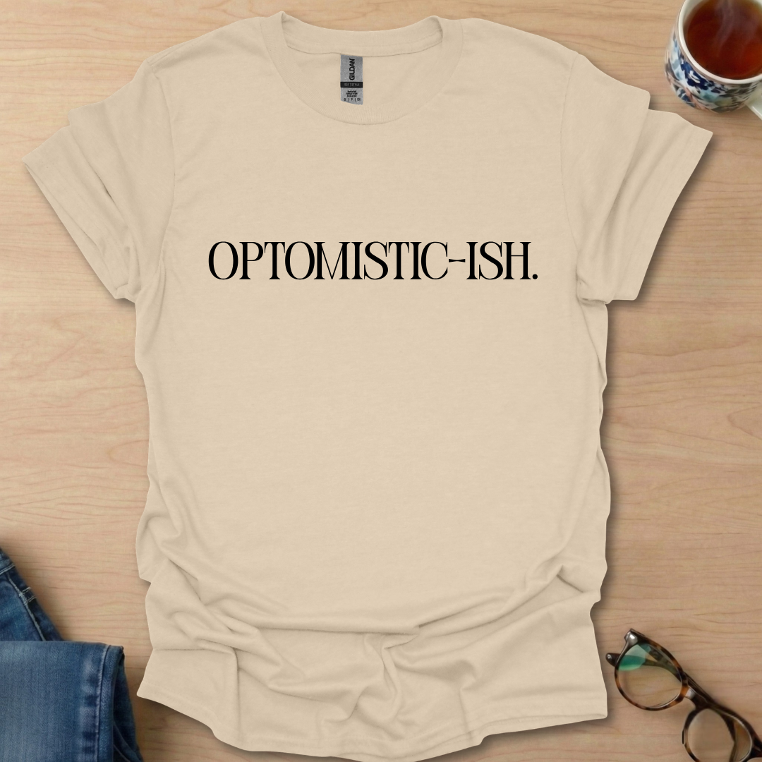 Optomistic - ish