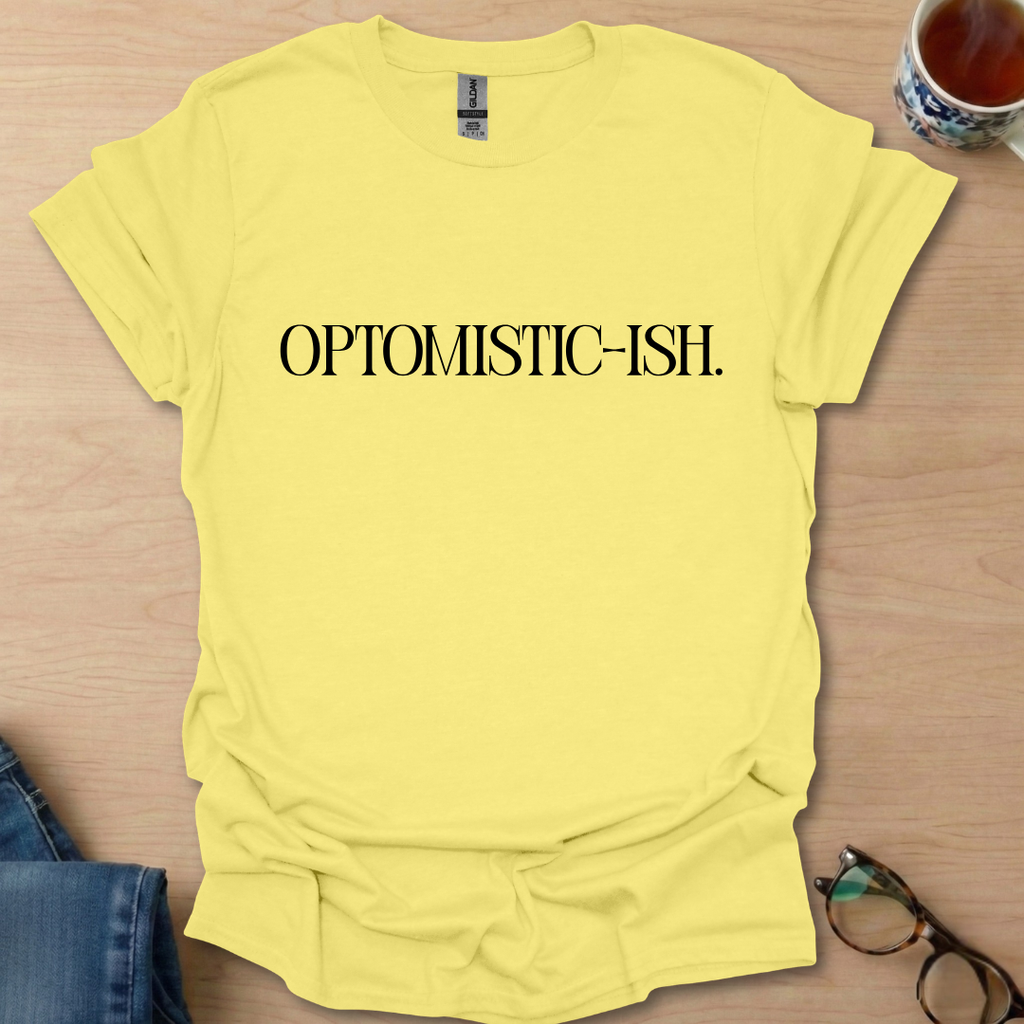 Optomistic - ish