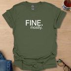 Fine. mostly.