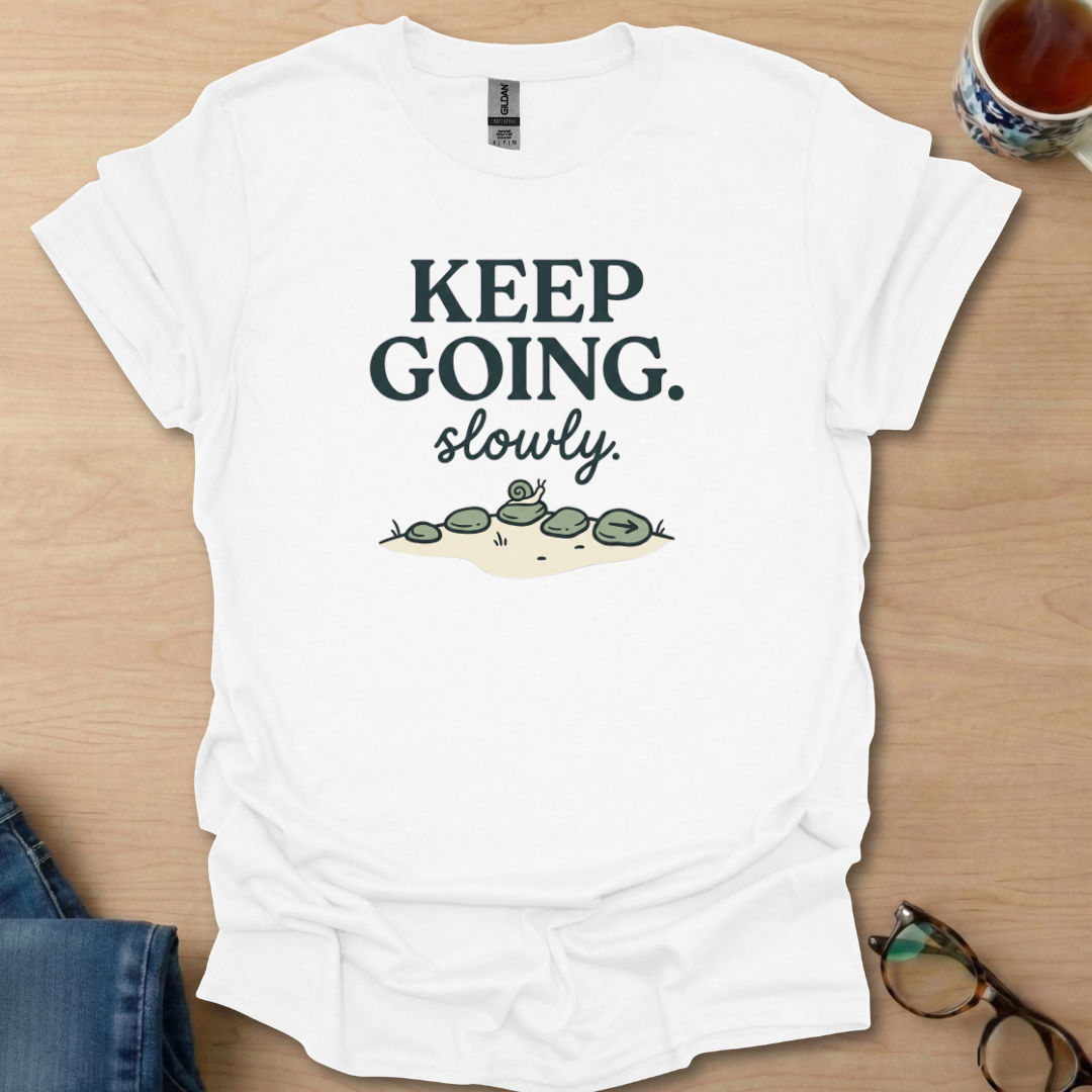 Keep Going. slowly stones