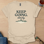 Keep Going. slowly stones