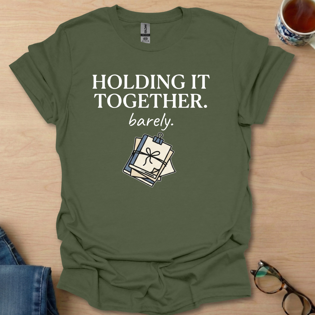 Holding It Together barely.