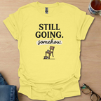 Still Going somehow.