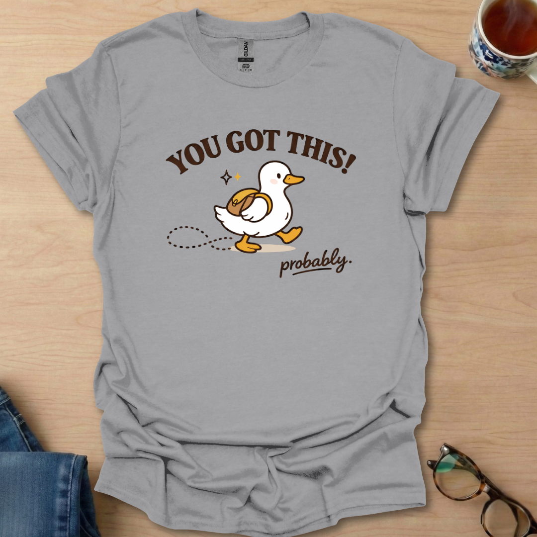 You Got This probably duck