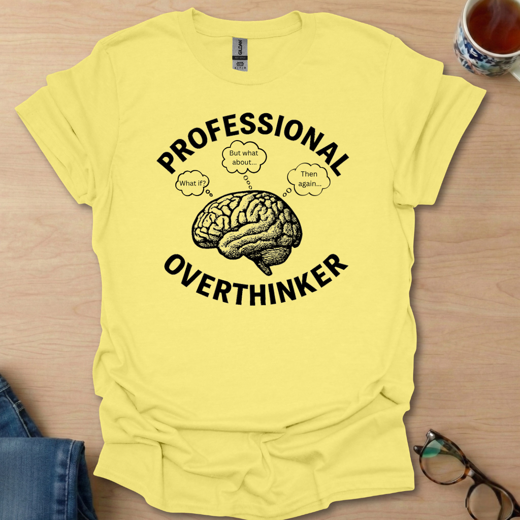 Professional Overthinker