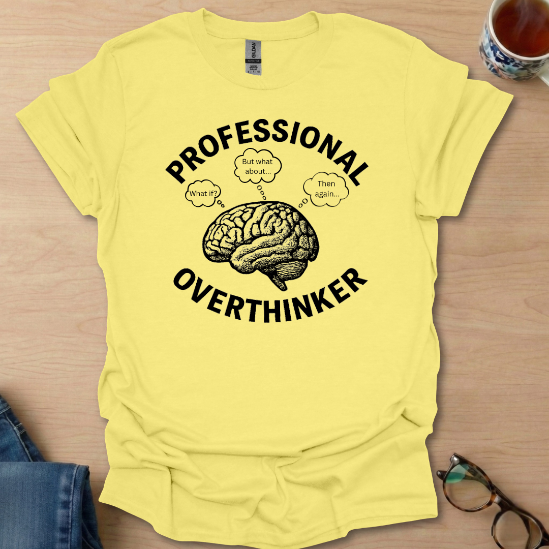 Professional Overthinker