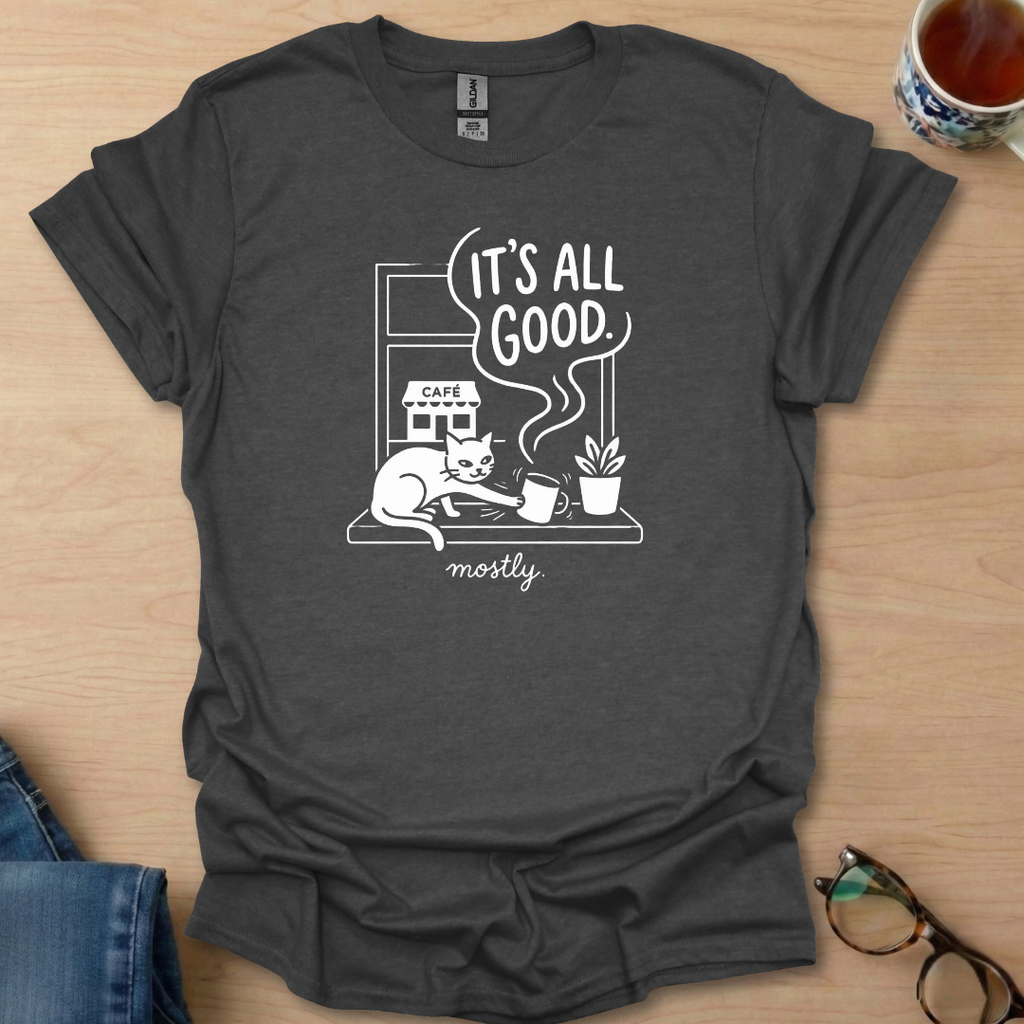 It's All Good mostly cat coffee