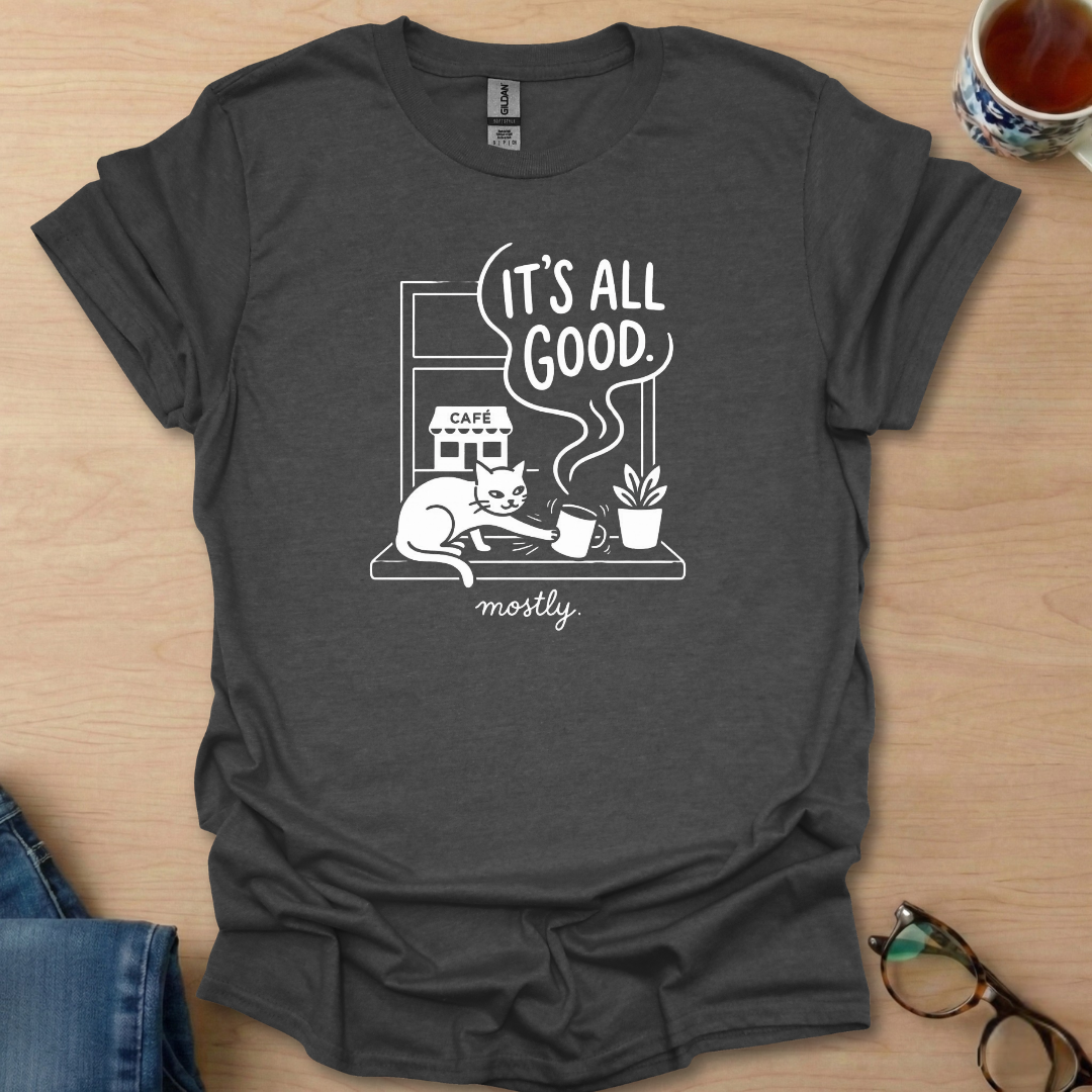 It's All Good mostly cat coffee