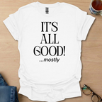 It's All Good! ...mostly prob