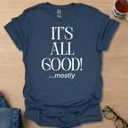It's All Good! ...mostly prob