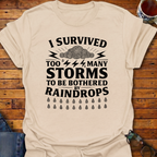 I Survived Too Many Storms T-Shirt