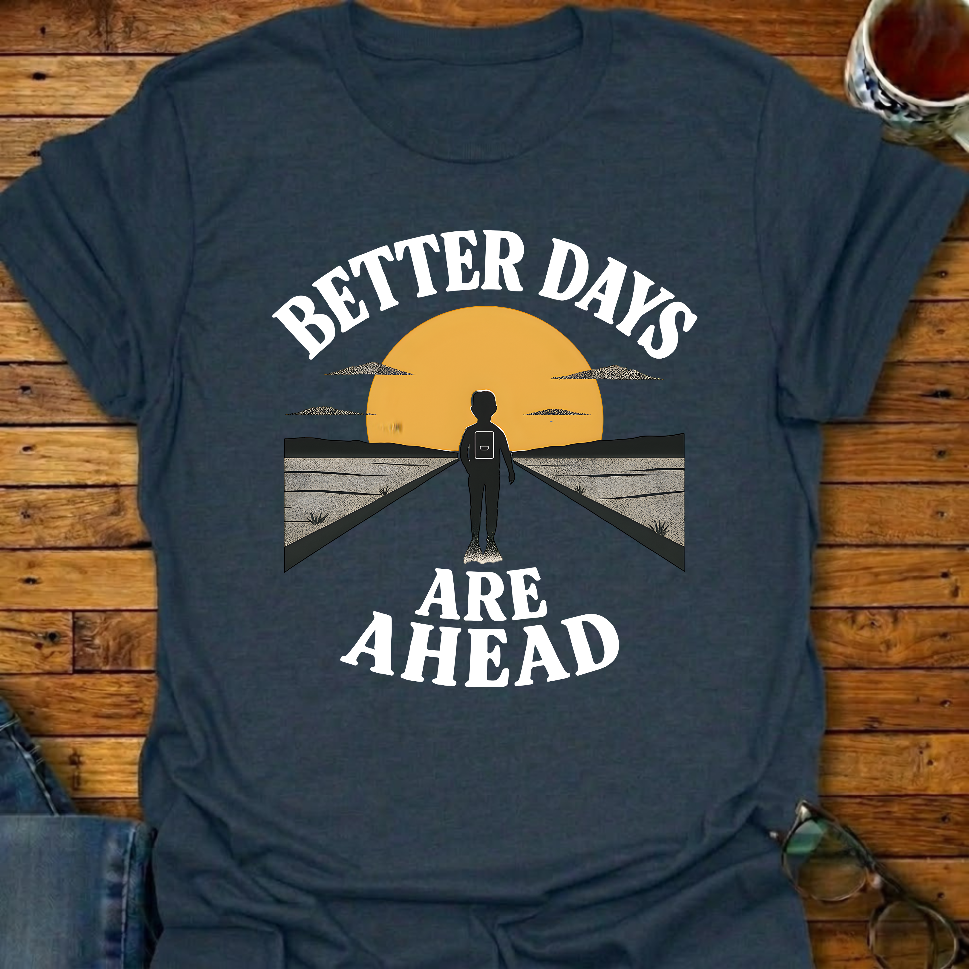 Better Days Ahead Sunrise T-Shirt