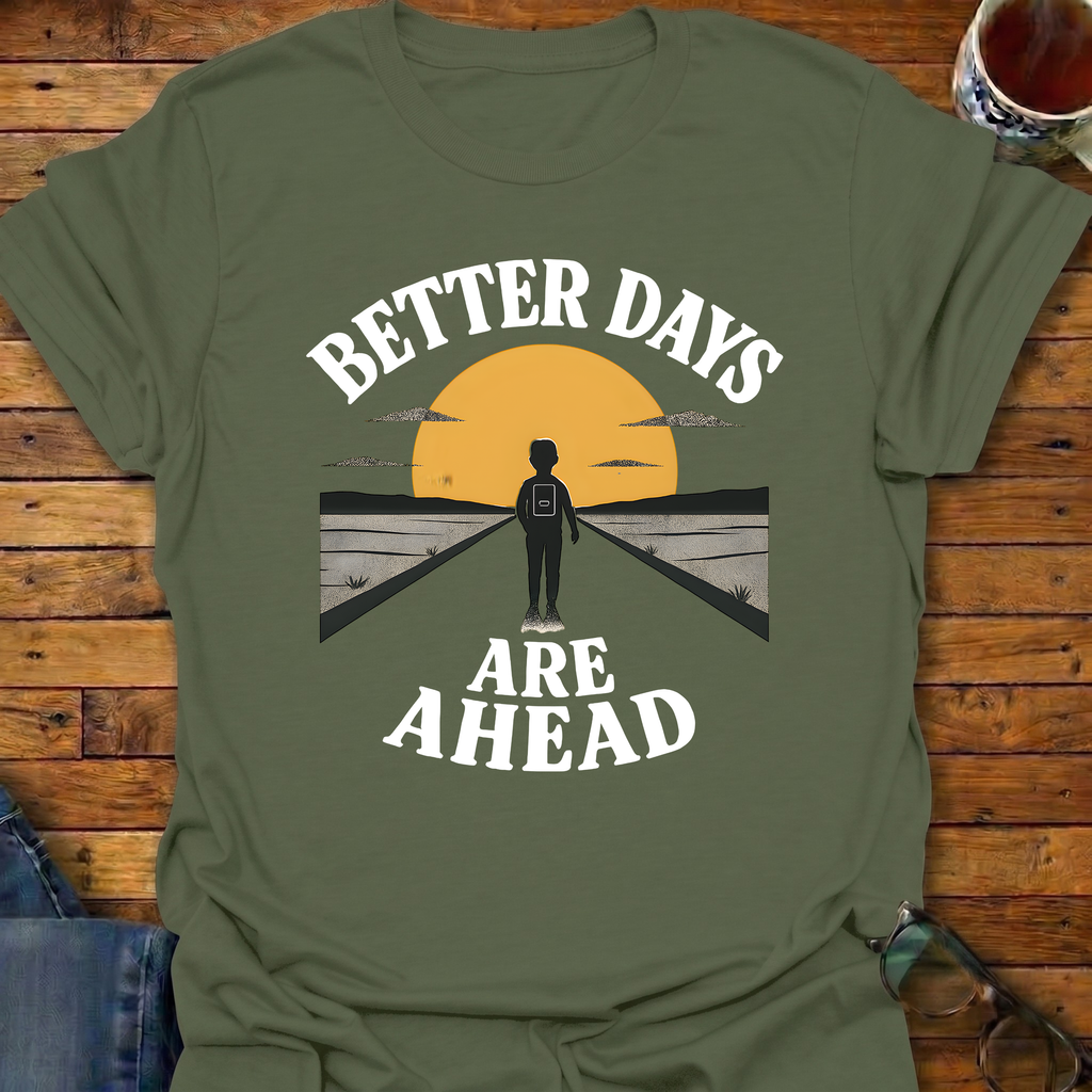 Better Days Ahead Sunrise T-Shirt