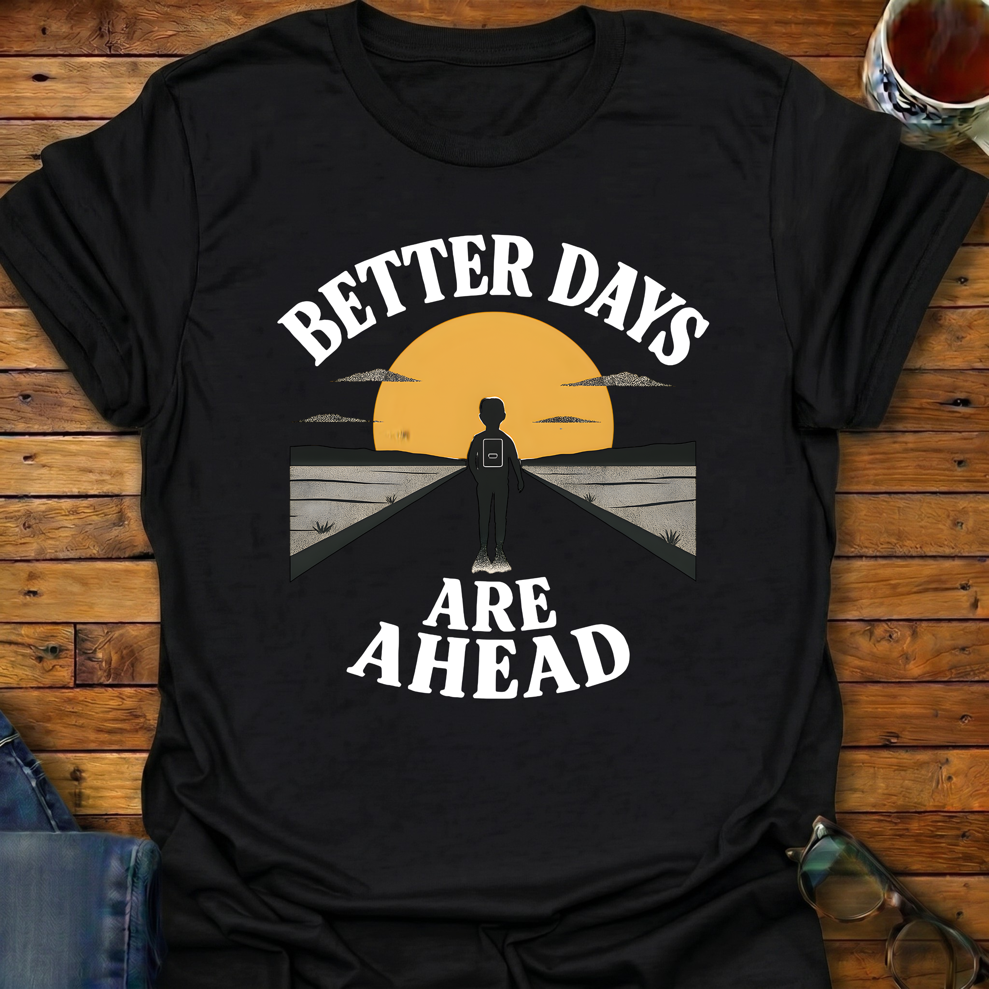 Better Days Ahead Sunrise T-Shirt
