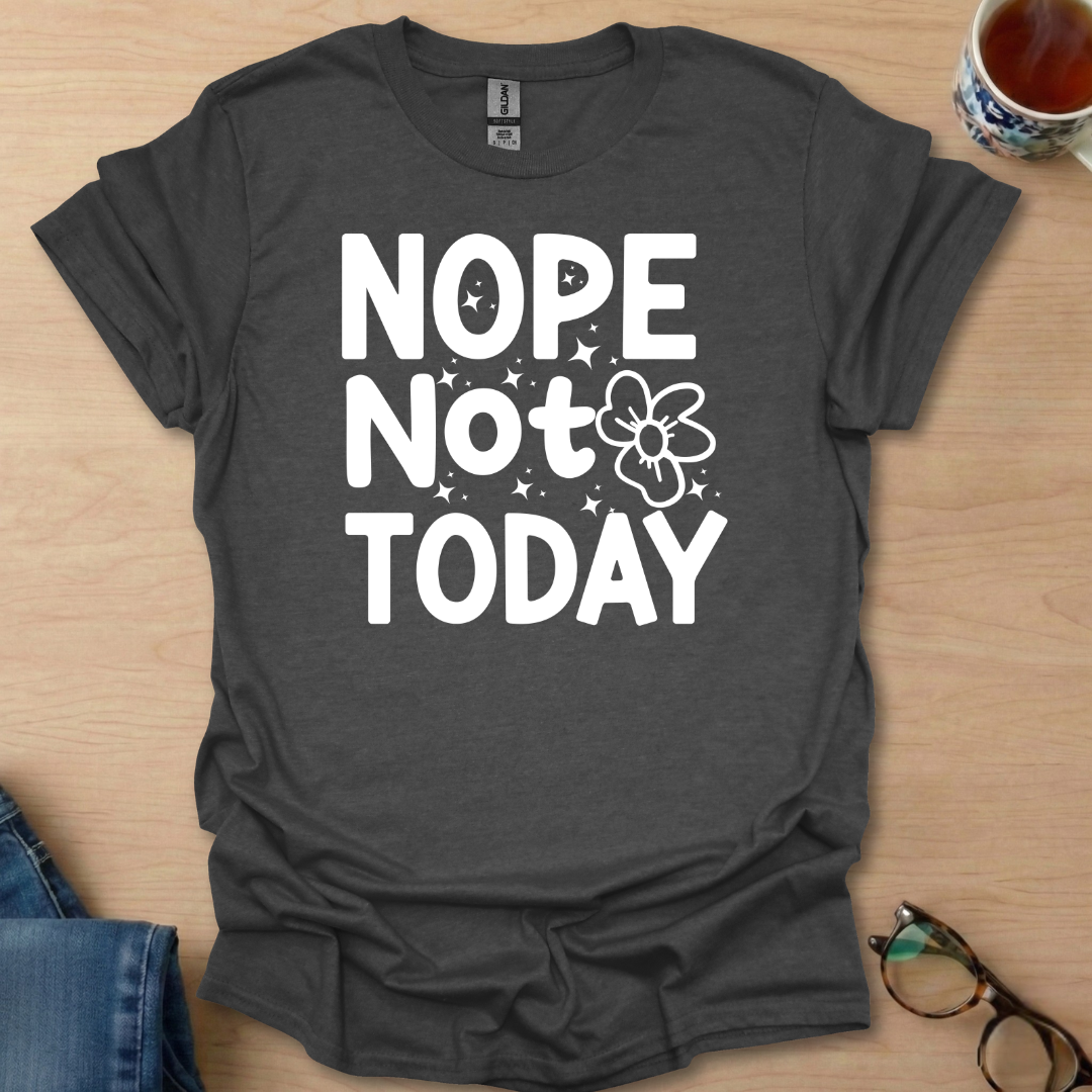 Nope-Not-Today