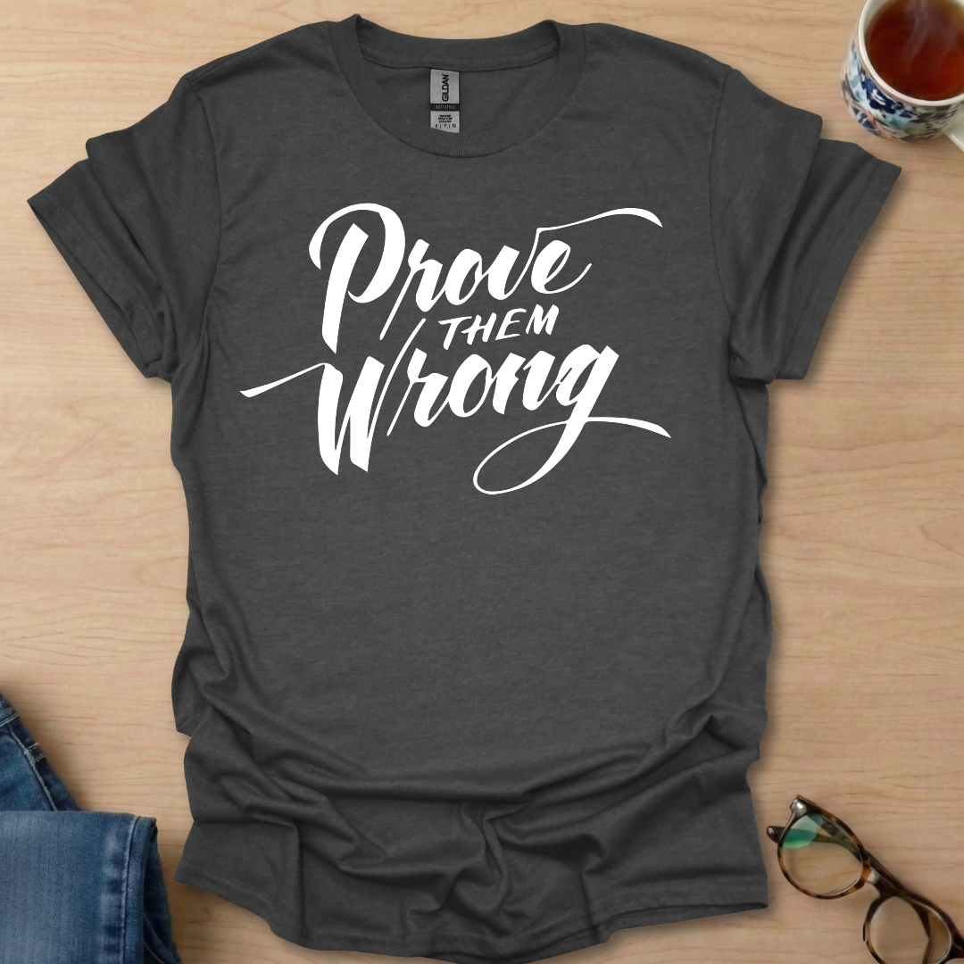 Prove Them Wrong
