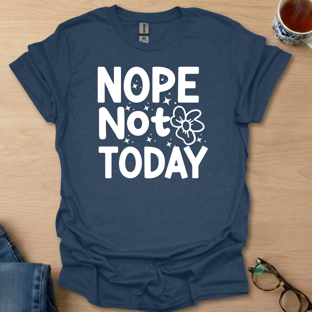Nope-Not-Today