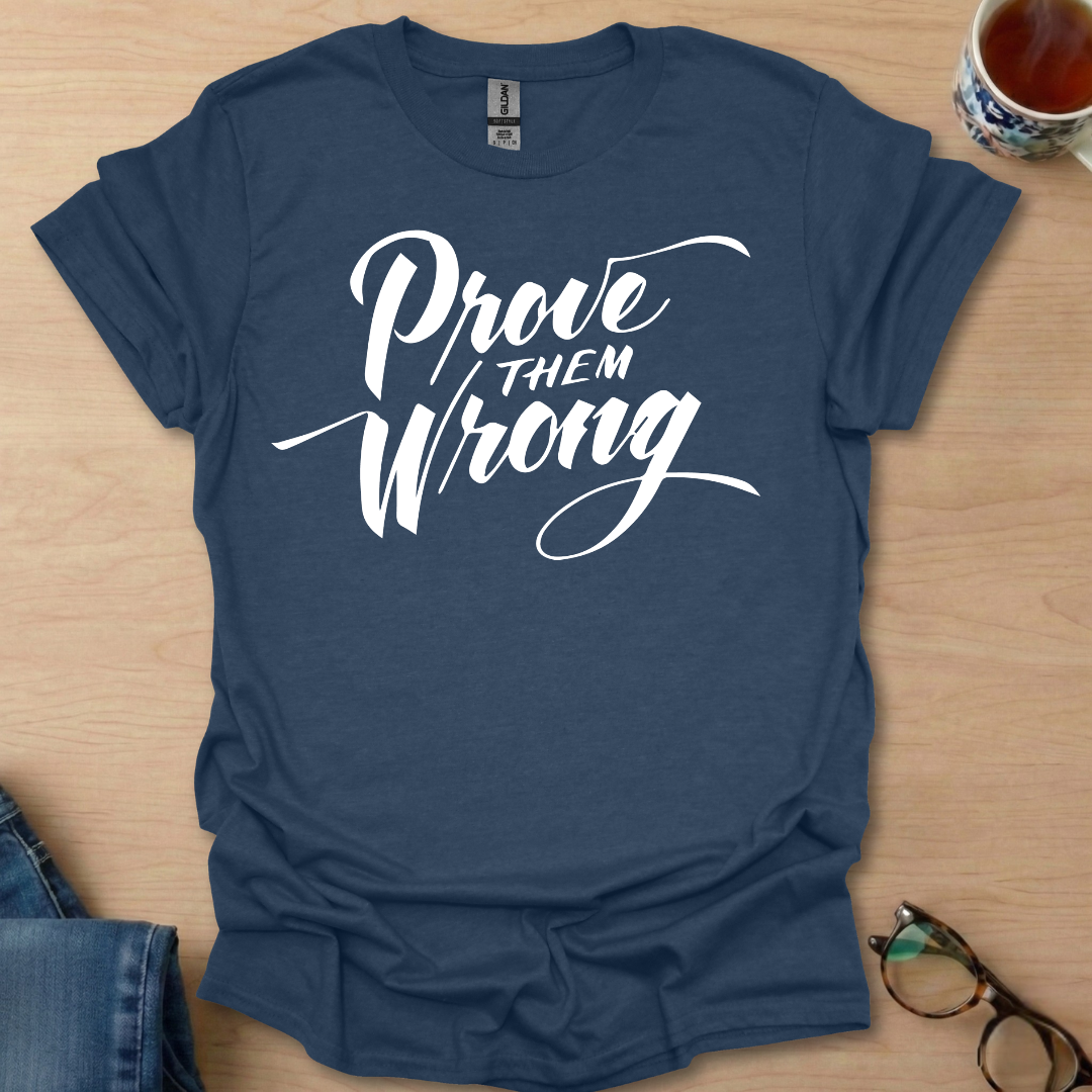 Prove Them Wrong