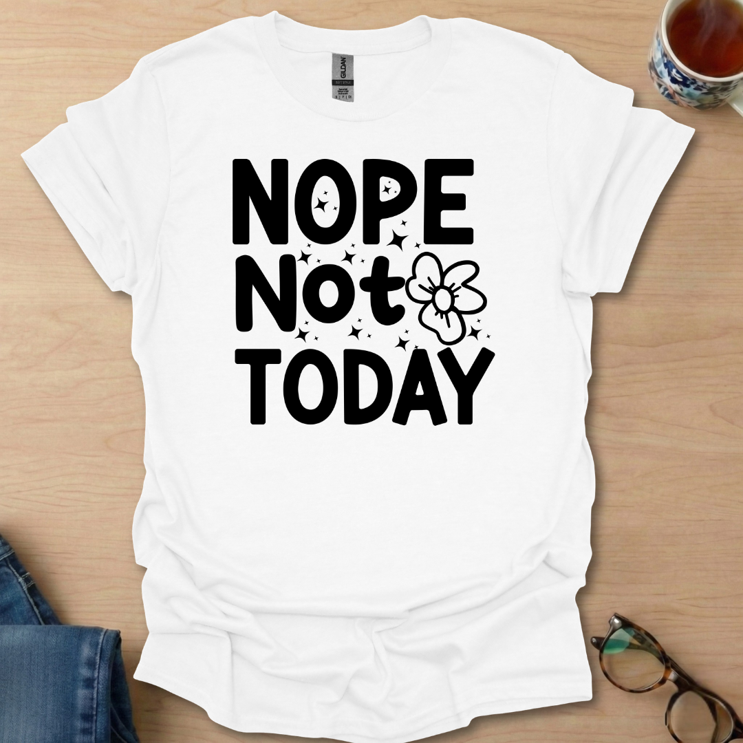 Nope-Not-Today