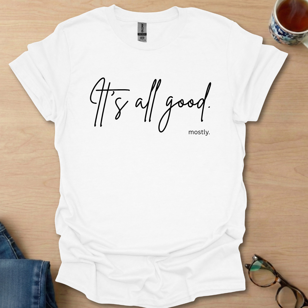 It's All Good, mostly.