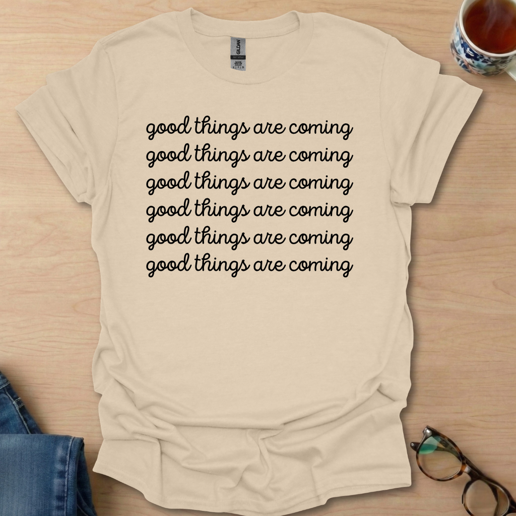 Good Things Are Coming Simple