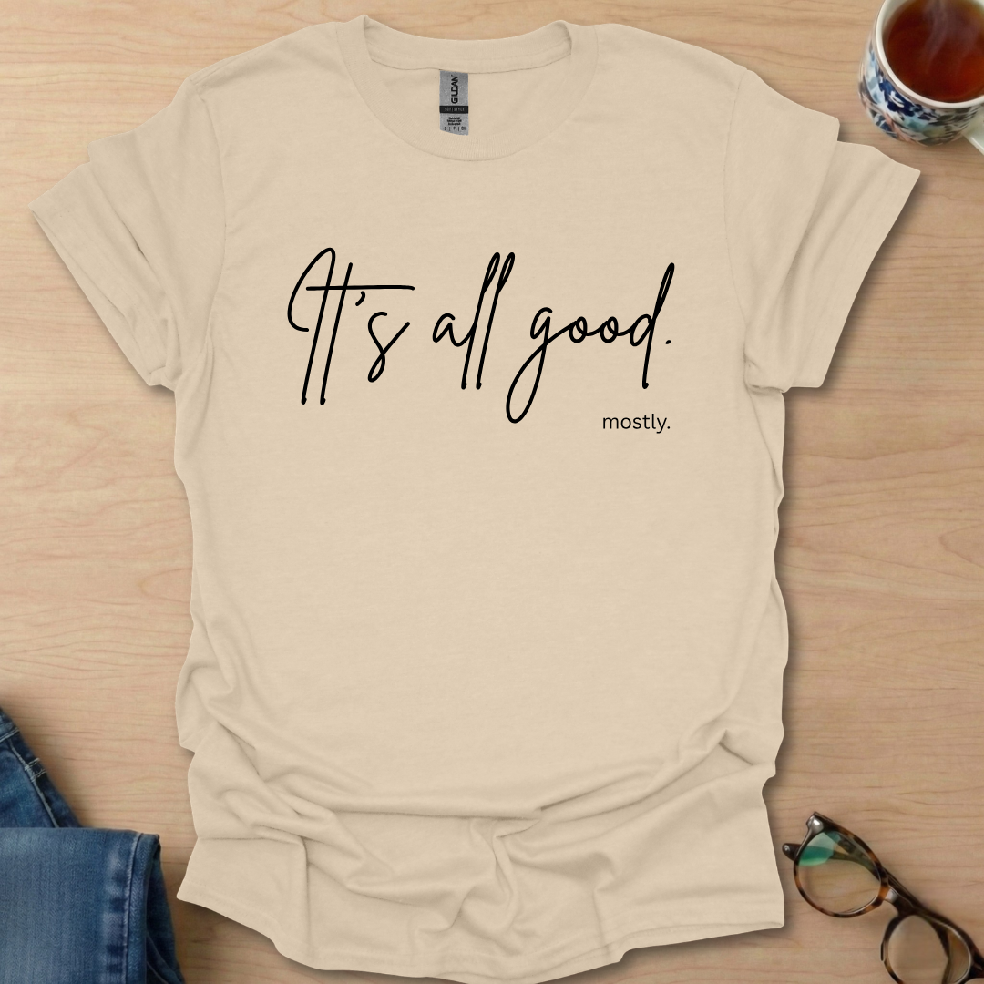 It's All Good, mostly.