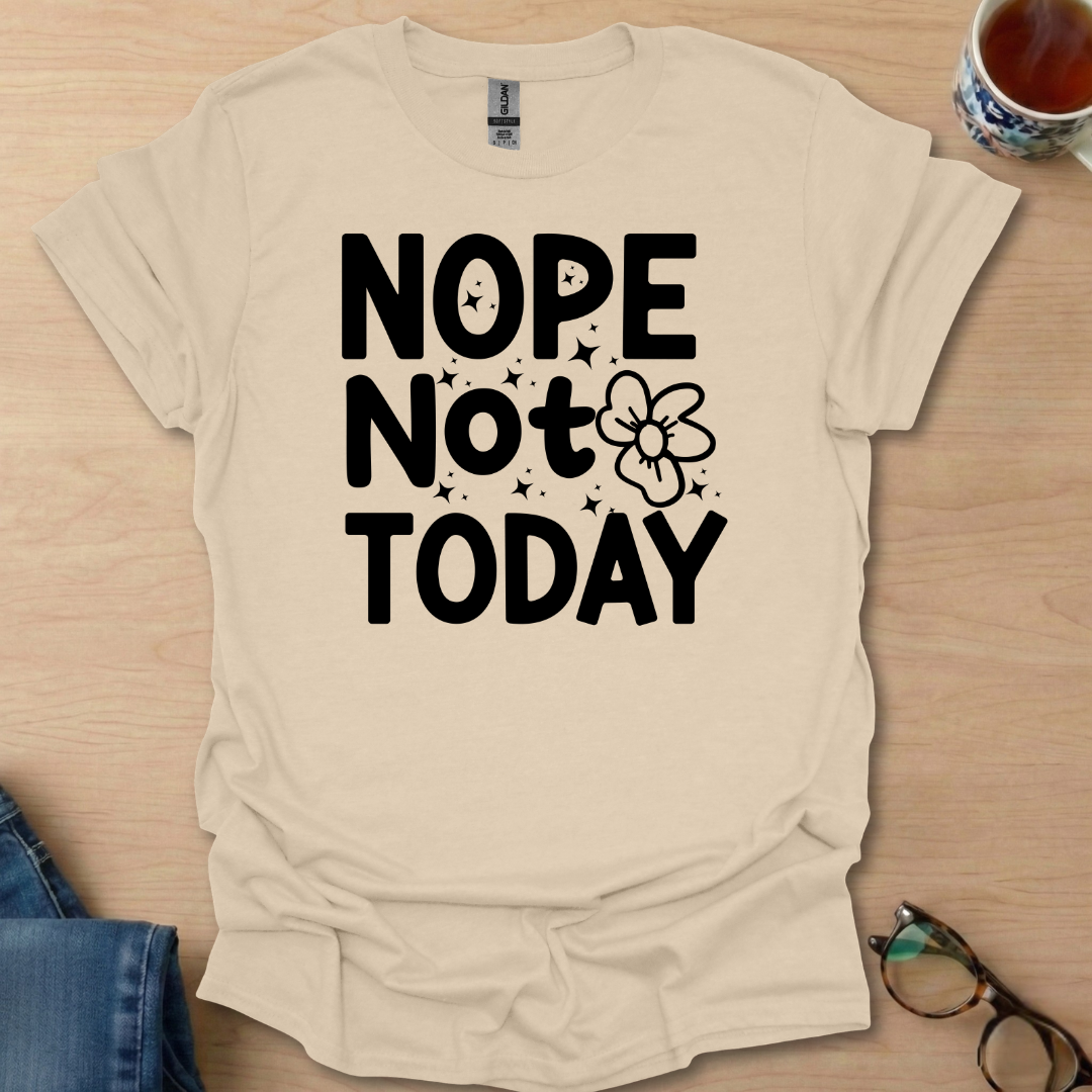Nope-Not-Today