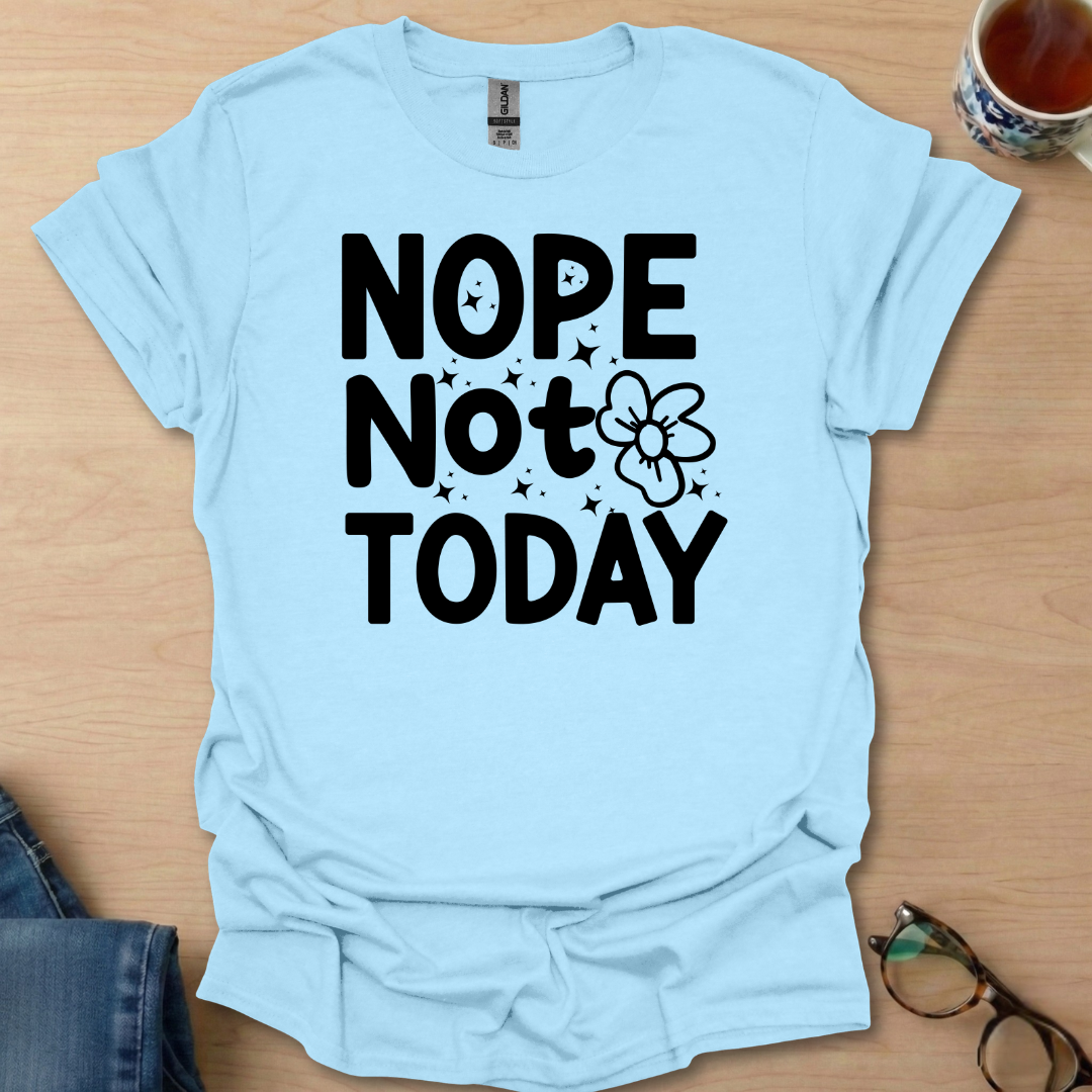 Nope-Not-Today
