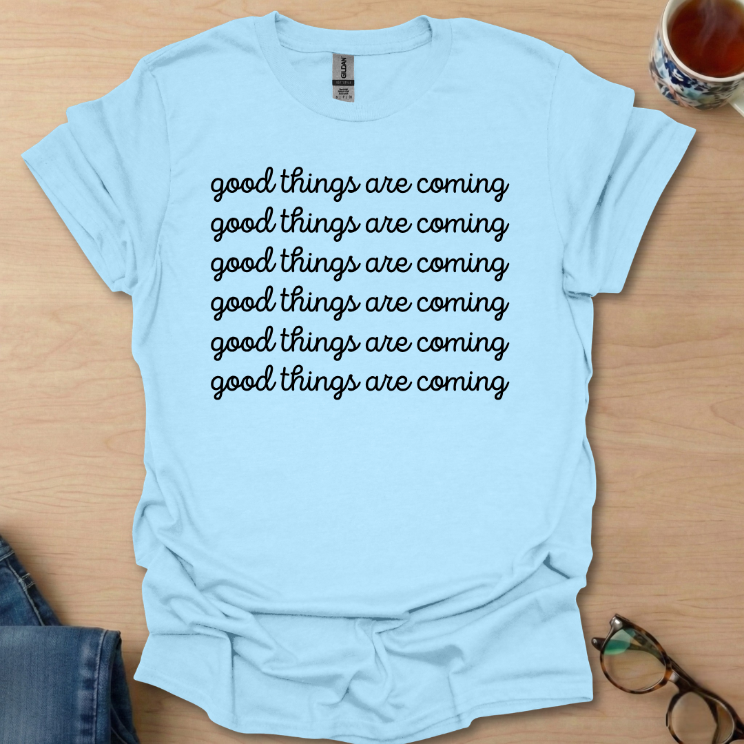 Good Things Are Coming Simple