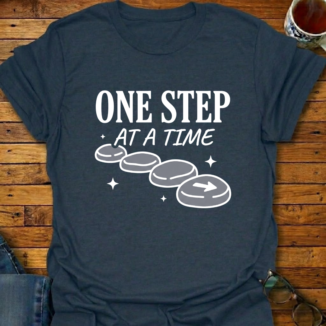 One Step At A Time Stones T-Shirt