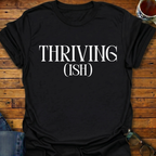 Thrivingish T-Shirt