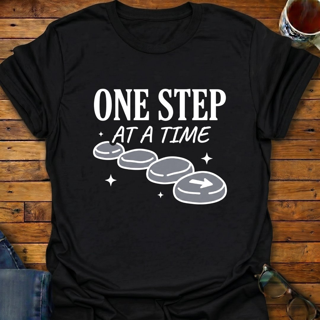 One Step At A Time Stones T-Shirt