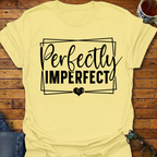 Perfectly Imperfect T-Shirt