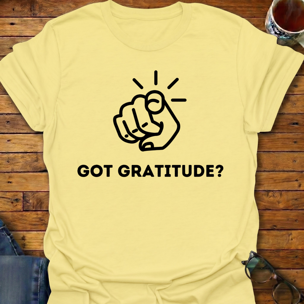 Got Gratitude Finger Pointing T-Shirt