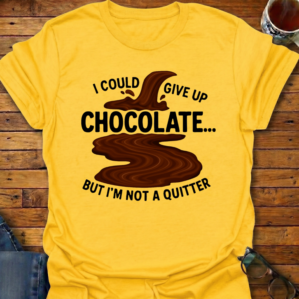 I Could Give Up Chocolate River T-Shirt