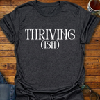 Thrivingish T-Shirt