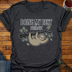 Doing My Best Sloth T-Shirt