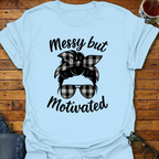 Messy But Motivated T-Shirt