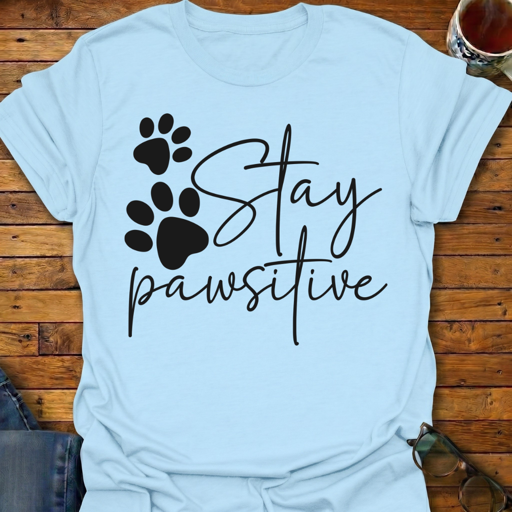 Stay Pawsitive T-Shirt