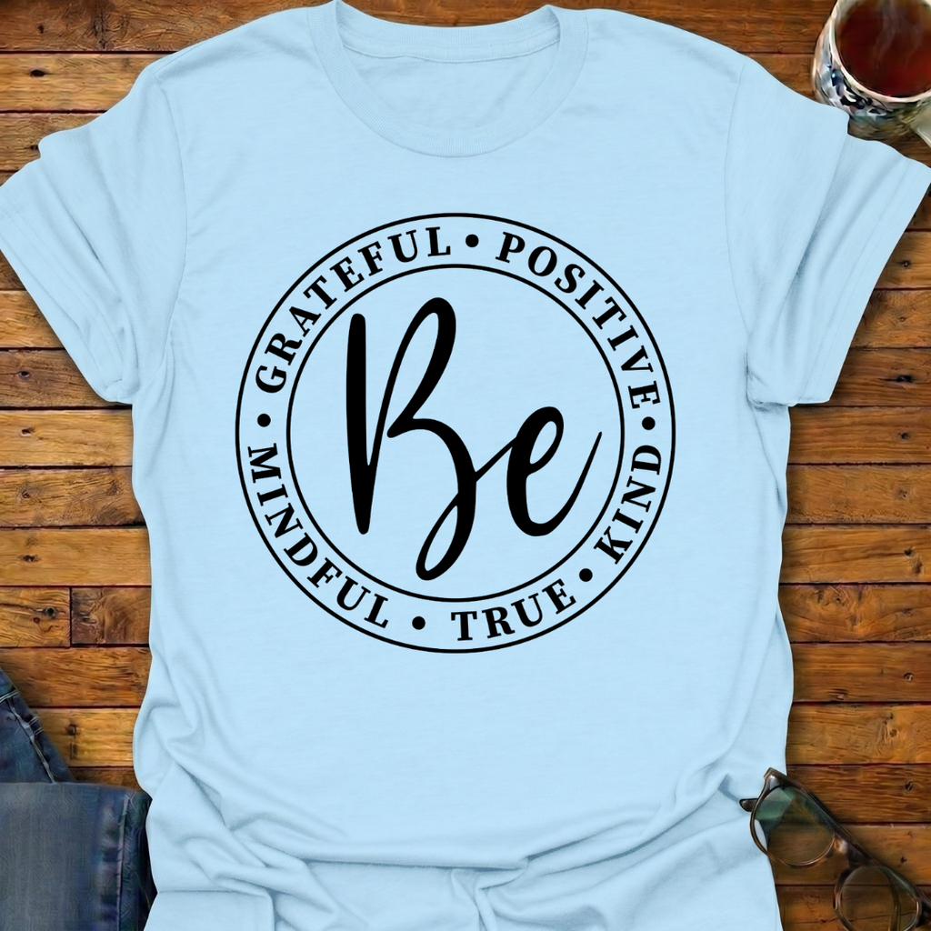 Be Grateful Circle T-Shirt