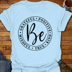 Be Grateful Circle T-Shirt