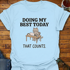 Doing My Best Today Cat T-Shirt