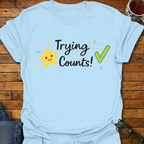 Trying Counts Star T-Shirt